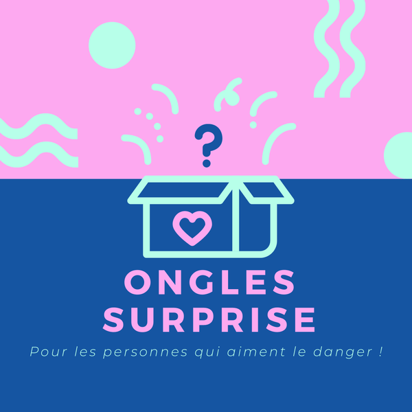ONGLES SURPRISE