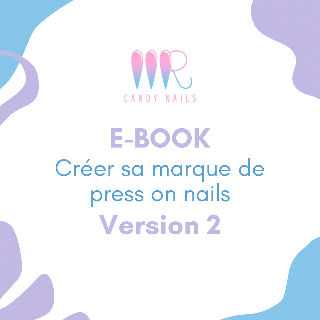 E - BOOK - Créer sa marque de press - on Nails - édition 2026 - MR CANDY NAILS