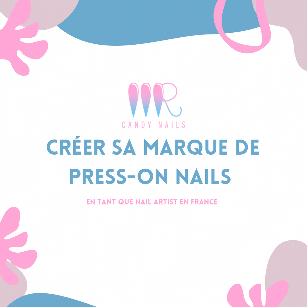 comment créer sa marque de press on nails - comment vendre des press-on Nails 